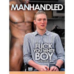 Fuck You White Boy #1 DVD (Manhandled) (19468D)