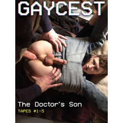 The Doctor`s Son Tapes #1-5 DVD (GayCest) (20076D)