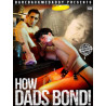 How Dads Bond DVD (Bareback Me Daddy) (20144D)