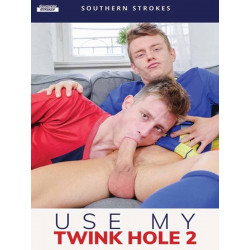 Use My Twink Hole #2 DVD (Southern Strokes) (21820D)